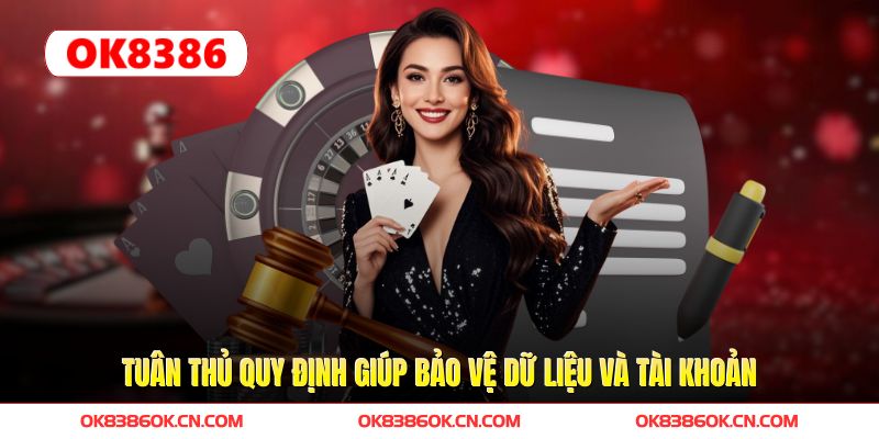 Tuân thủ quy định giúp bảo vệ dữ liệu và tài khoản Tuân thủ quy định giúp bảo vệ dữ liệu và tài khoản